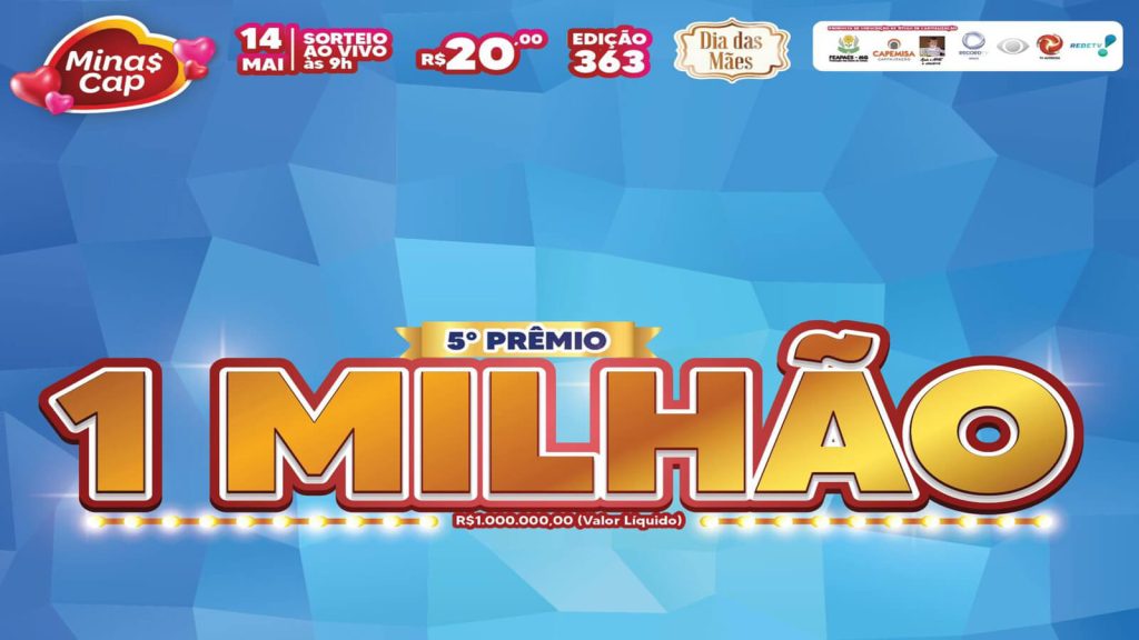 Minas Cap Sorteio imperdível com prêmio de 1 milhão